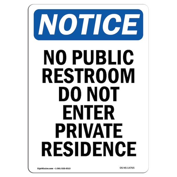 Safety Sign, OSHA Notice, 24" Height, No Public Restroom Do Not Enter Sign, Portrait